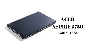 Acer Aspire 5750 DESMONTANDO E DICAS  5750Z 4633 [upl. by Ball394]