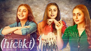 Hichki Full Movie  Rani Mukerjee  Jannat Zubair Rahmani  Shiv Kumar Subraniam  Review amp Facts HD [upl. by Cicero671]