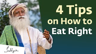 4 Tips on How to Eat Right – Sadhguru [upl. by Airenahs]