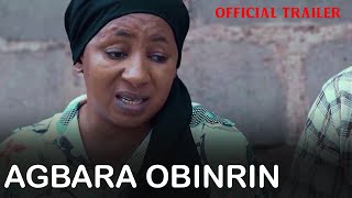 AGBARA OBINRIN  Trailer  Showing Next on OgidanTv [upl. by Ittocs]