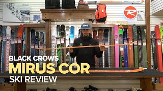 Black Crows Mirus Cor  Ski Review [upl. by Zenger]