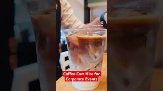 Coffee Cart Hire for Private amp Corporate Events coffee coffeelover coffeeaddict events coffees [upl. by Mylander]