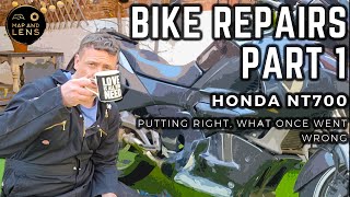 Honda NT700 Bike Repairs Part 1  Trying to put right what I got wrong [upl. by Einehpets]