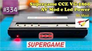 Manutenção 334  Supergame CCE VG 2800 AV Mod e Led Power [upl. by Zephaniah]