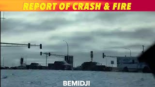 Report Of Crash amp Fire In Bemidji Friday Morning [upl. by Nolaj]