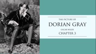 The Picture of Dorian Gray Audio Book  Chapter 3 [upl. by Fari]