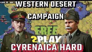 CYRENAICA WESTERN DESERT CAMPAIGN FREE TO PLAY  WORLD CONQUERER 4 HARD DIFFICULTY [upl. by Aneba975]