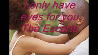 I Only Have Eyes For You  The Escorts  1973 [upl. by Elokkin]