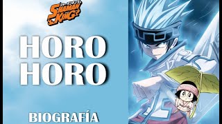 HOROHORO  Shaman King Biografía [upl. by Ahusoj]