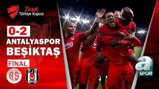 Antalyaspor 0  2 Beşiktaş MAÇ ÖZETİ Ziraat Türkiye Kupası Final Maçı  A Spor  18052021 [upl. by Marthe]