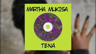 Martha MukisaTena Audio [upl. by Oicnecserc]