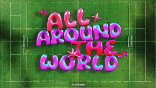 All Around The World  planetboom Official Music Video [upl. by Latterll]