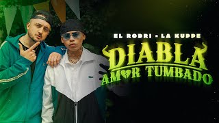 El Rodri La Kuppé  Diabla  Amor Tumbado Video Oficial [upl. by Geri]