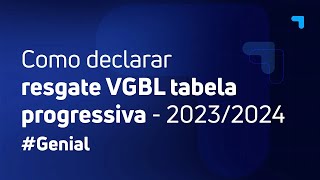 5 Previdência VGBL Como declarar resgate tabela progressiva IR2024 [upl. by Notwal]