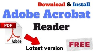 How to Download and Install Latest Version of Adobe Acrobat Reader [upl. by Diego]