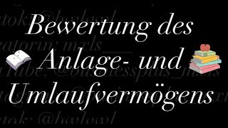 Bewertung des Anlage und Umlaufvermögens [upl. by Rolecnahc]