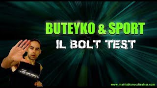 BUTEYKO amp SPORT Il BOLT Test [upl. by Arretahs716]