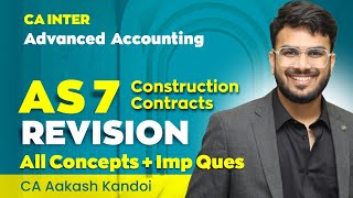 AS 7 Construction Contracts Revision  With Questions  CA Inter  Advanced Accounts  Aakash Kandoi [upl. by Rumit]