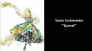 Kowol  Tańce Regionów Podkarpacia Taniec krośnieński [upl. by Amato898]