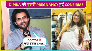 Shoaib Ibrahim CONFIRMS Dipika Kakars Second Pregnancy Says Ab Dusra Baccha Hoga Toh [upl. by Eynaffit]