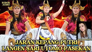 JARAN KEPANG PUTRI LSU‼️LANGEN SARI UTOMO PASEKAN SURUP GEDEN LIVE PASEKAN AMBARAWA SEMARANG [upl. by Casabonne864]