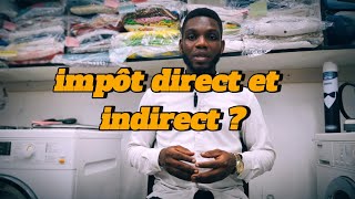 Différence Entre Impôt Direct et Impôt Indirect [upl. by Mickelson]