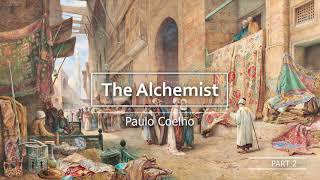 The Alchemist  Paulo Coelho  Full Audiobook  Part 2 [upl. by Hilten]