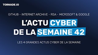 Le recap de lactu cyber semaine 42 [upl. by Granthem]