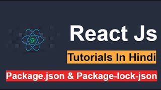 ReactJs Tutorial 6  Understanding the Packagejson and Packagelockjson [upl. by Omland]