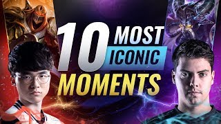 10 Most Iconic Moments in League of Legends Esports History [upl. by Gambell413]