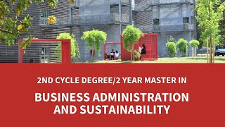 2nd Cycle Degree2 year Master in Business Administration and Sustainability [upl. by Tsyhtema562]