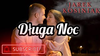 Jarek Kosiniak  quotDługa Nocquot Official Video Cover 2023 [upl. by Duthie590]