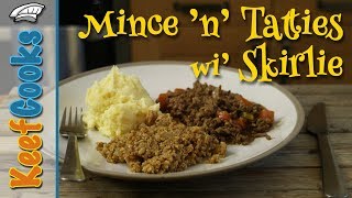 Mince and Tatties with Skirlie  Scottish Comfort Food [upl. by Ahsienak]