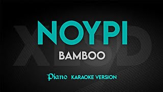 NOYPI  Bamboo  Karaoke Version  Platinum Piano XL SD [upl. by Maiga]