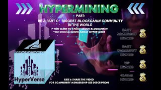 HYPER MINING PART1  HYPERVERSE MEMBERSHIP  PASSIVE EARNING  DAILY EARNING [upl. by Sarnoff]