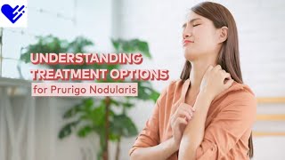 Understanding Treatment Options for Prurigo Nodularis  Healthgrades [upl. by Harat285]