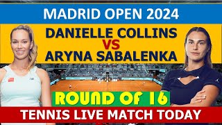 Danielle Collins vs Aryna Sabalenka  Madrid Open 2024 [upl. by Mclyman489]