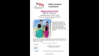 Presentazione Seminario Replacement Child [upl. by Rabbi]