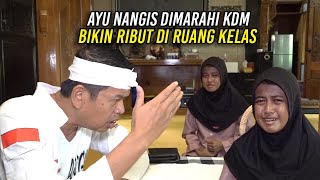 AYU NANGIS DIMARAHI KDM  BIKIN RIBUT DI RUANG KELAS  UJUNGNYA SENYUM BAHAGIA [upl. by Sheba252]