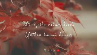 Urangatha neram kooda unthan kanave kanave ♥️♥️♥️ melody whatsapp status [upl. by Nairod321]