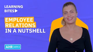 Employee Relations in a Nutshell 2023 [upl. by Enecnarf]