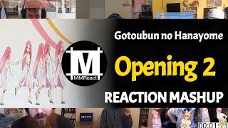 Gotoubun no Hanayome Opening 2  Reaction Mashup [upl. by Direj608]