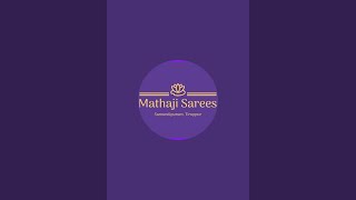 Sri Mathaji Sarees is live [upl. by Hocker]