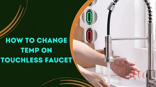 How To Change Temp on Touchless Faucet [upl. by Hassett404]