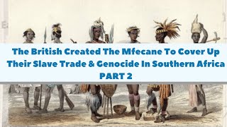 The British Created The Mfecane To Cover Up Their Genocide In Southern AfricaNiloSaharan Presence [upl. by Grigson]