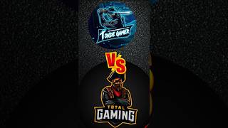 Tonde Gamer vs Total Gaming  Who Is Tha Best  🤔😱 [upl. by Etteuqal]