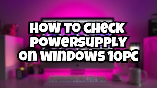 How to check power supply wattage windows 10 [upl. by Nylave763]