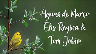 Águas de Março  Letra  Elis Regina e Tom Jobin [upl. by Llet174]