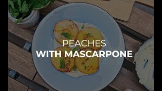 Grilled Peaches with Mascarpone and Mint  Dessert Recipe  Recipe by Teka [upl. by Keffer]