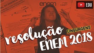 RESOLUÇÃO COMPLETA ENEM 2018 Linguagens Códigos e suas tecnologias [upl. by Khai]